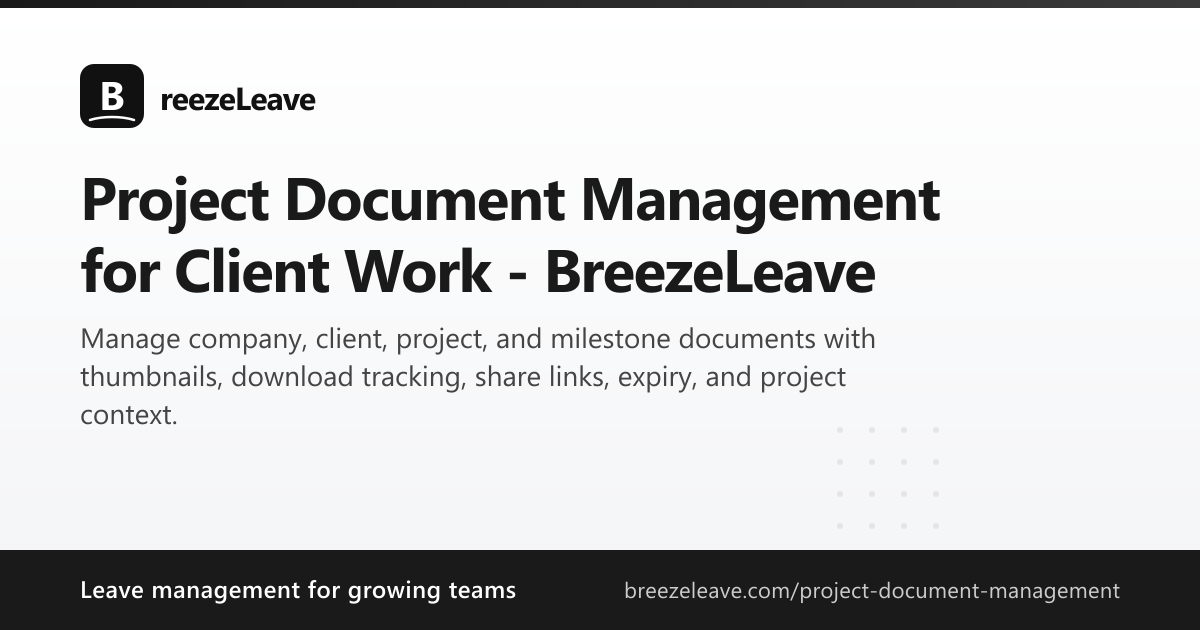 Project Document Management for Client Work - BreezeLeave